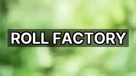 ROLL FACTORY